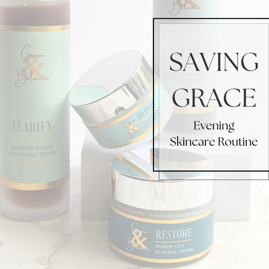 Saving Grace Evening Routine